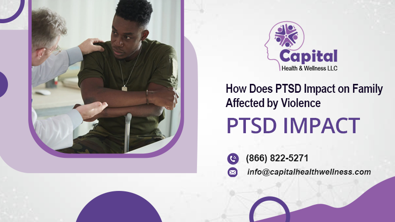 How Does PTSD Impact on Family Affected by Violence