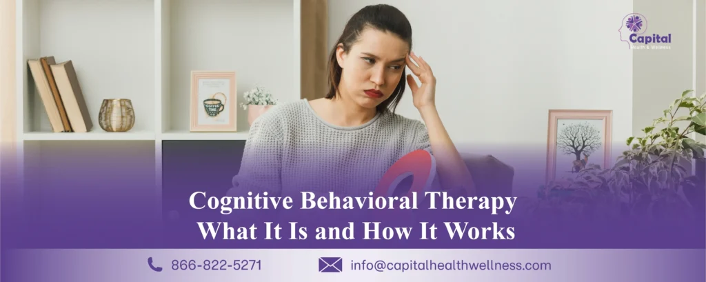 Cognitive Behavioral Therapy: What It Is and How It Works