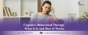 Cognitive Behavioral Therapy: What It Is and How It Works