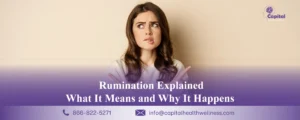 Rumination Explained: What It Means and Why It Happens