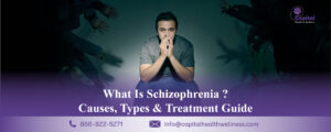 What Is Schizophrenia? Causes, Types & Treatment Guide